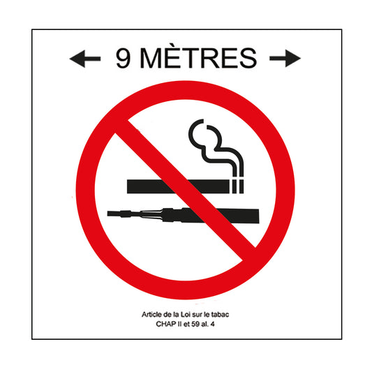 Affiche plastifiée, interdit de fumer à 9 mètres, 6" x 6"